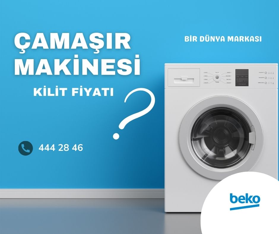 Beko Çamaşır Makinesi Kilit Fiyatı