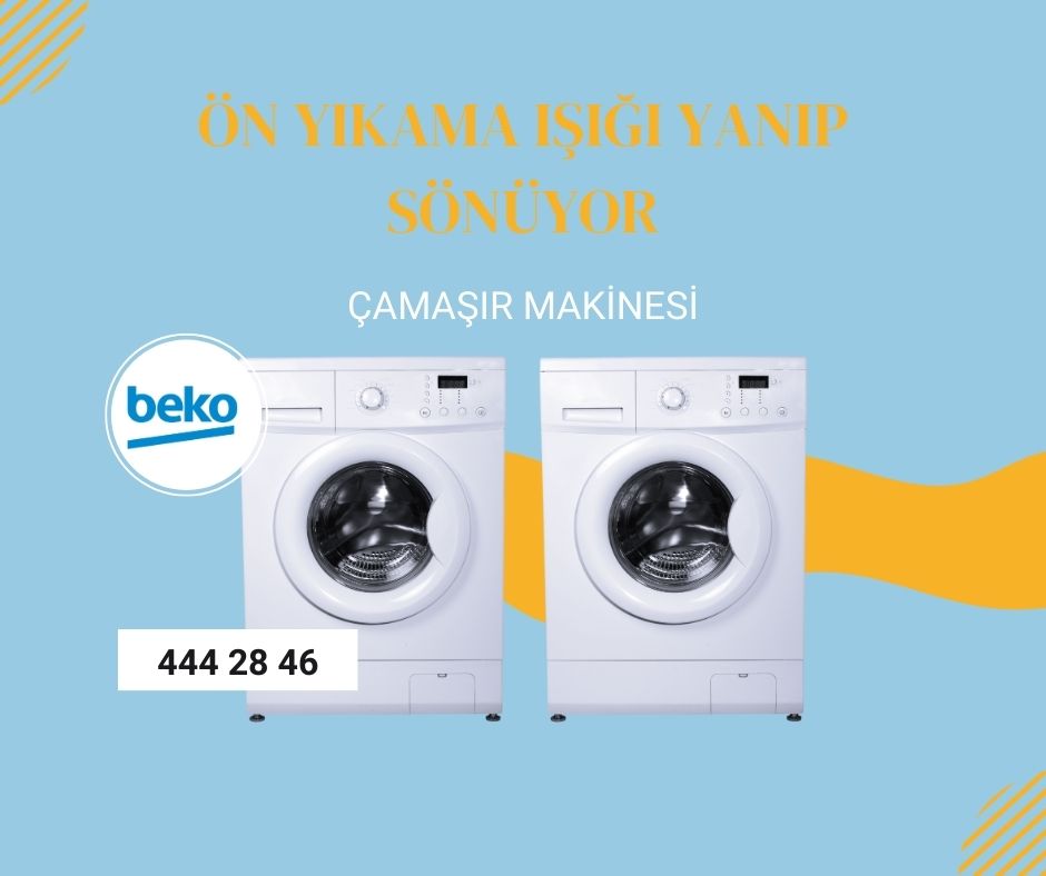 Beko Çamaşır Makinesi Ön Yıkama Işığı Yanıp Sönüyor