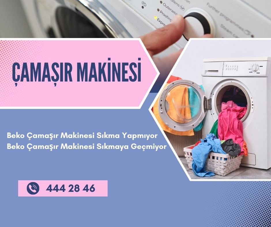 Beko Çamaşır Makinesi Sıkma Yapmıyor