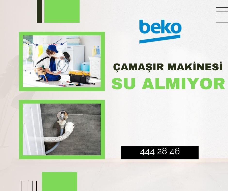 Beko Çamaşır Makinesi Su Almıyor