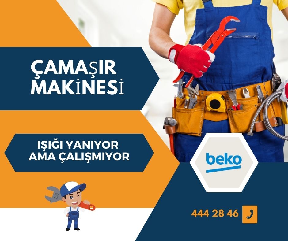 Beko Çamaşır Makinesi Işığı Yanıyor Ama Çalışmıyor