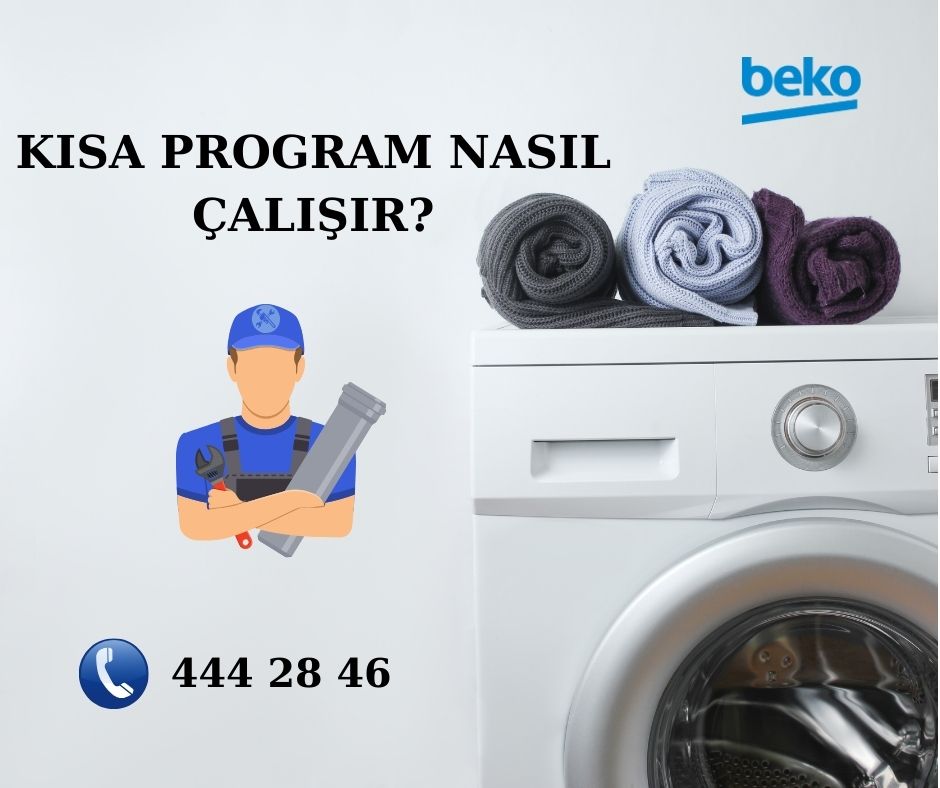 Beko Çamaşır Makinesi Kısa Program Nasıl Çalışır